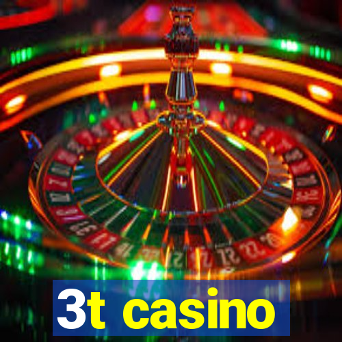 3t casino